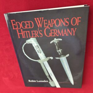 "Edged Weapons of Hitler's Germany" by Robin Lumsden (31113)