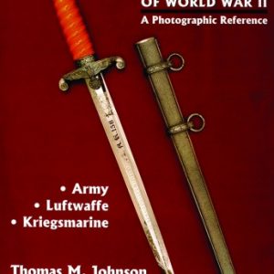 German Daggers of World War II – A Photographic Reference: Volume I