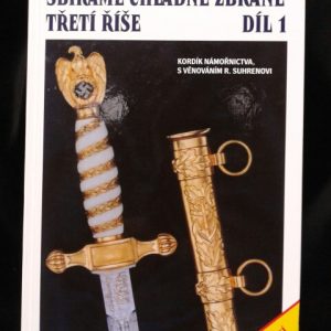 “Collecting the Edged Weapons of the Third Reich Vol. I” by Thomas Johnson in the Czech Language (#29234)