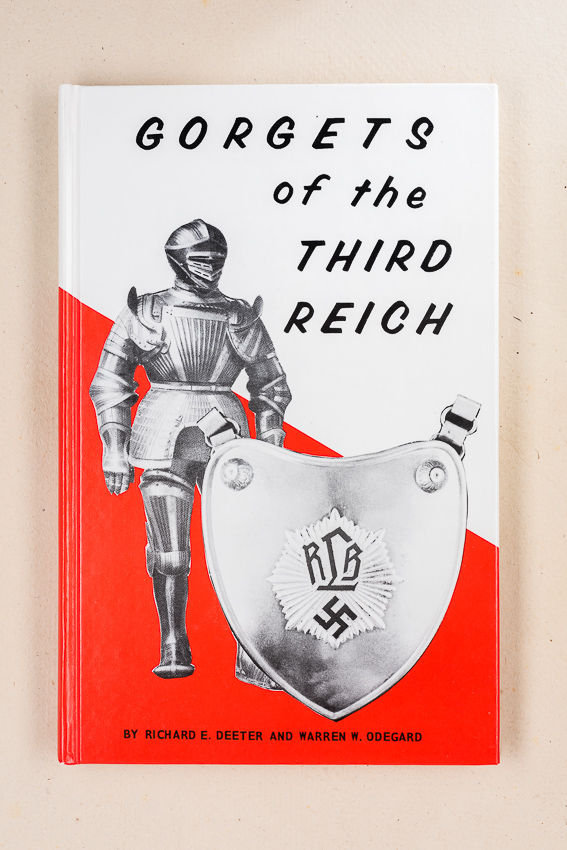 Gorgets of the Third Reich by Deeter and Odegard (#29230)