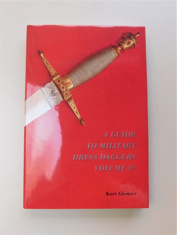 A Guide to Military Dress Daggers Vol. IV by Kurt Glemser (#30802)