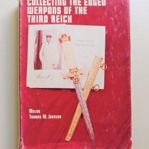 Collecting the Edged Weapons of the Third Reich, First Edition (#31001)