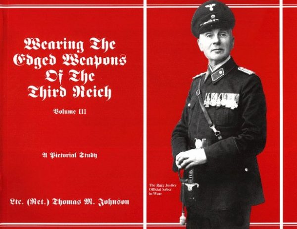 "Wearing the Edged Weapons of the Third Reich, Volume III