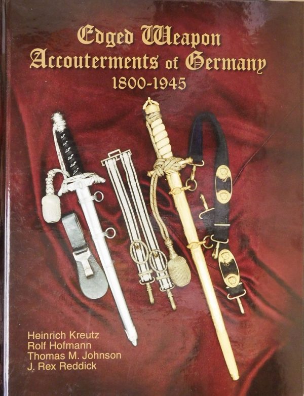 "Edged Weapon Accouterments of Germany 1800 - 1945"