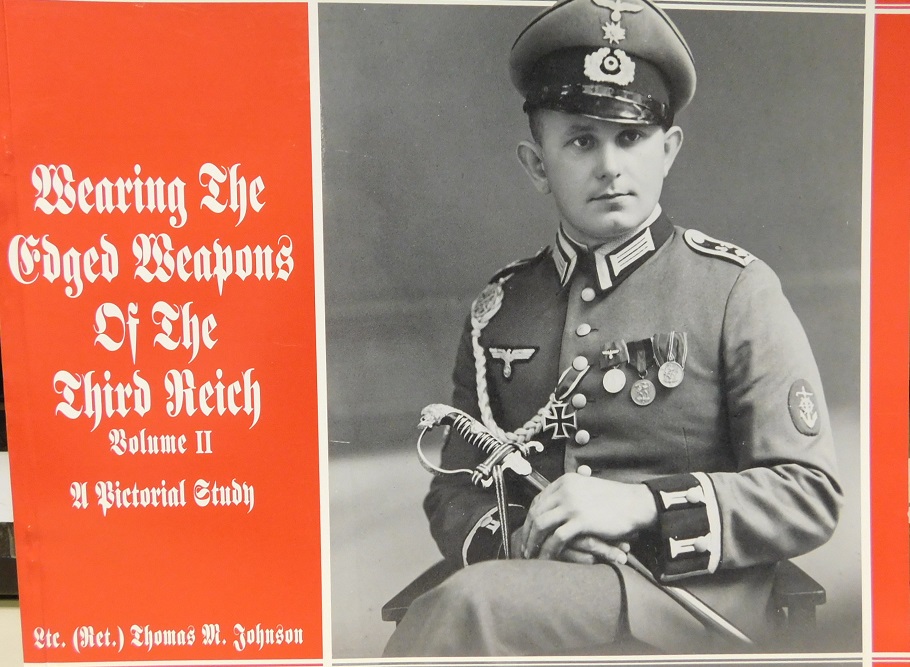 "Wearing the Edged Weapons of the Third Reich", Volume II