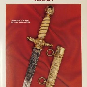 "Collecting the Edged Weapons of Imperial Germany", Volume I