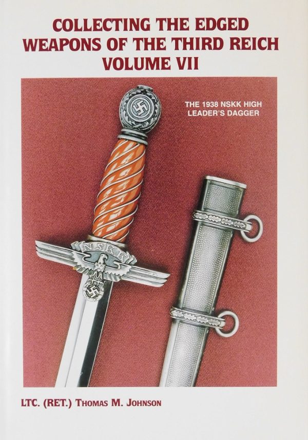 "Collecting the Edged Weapons of the Third Reich", Volume VII