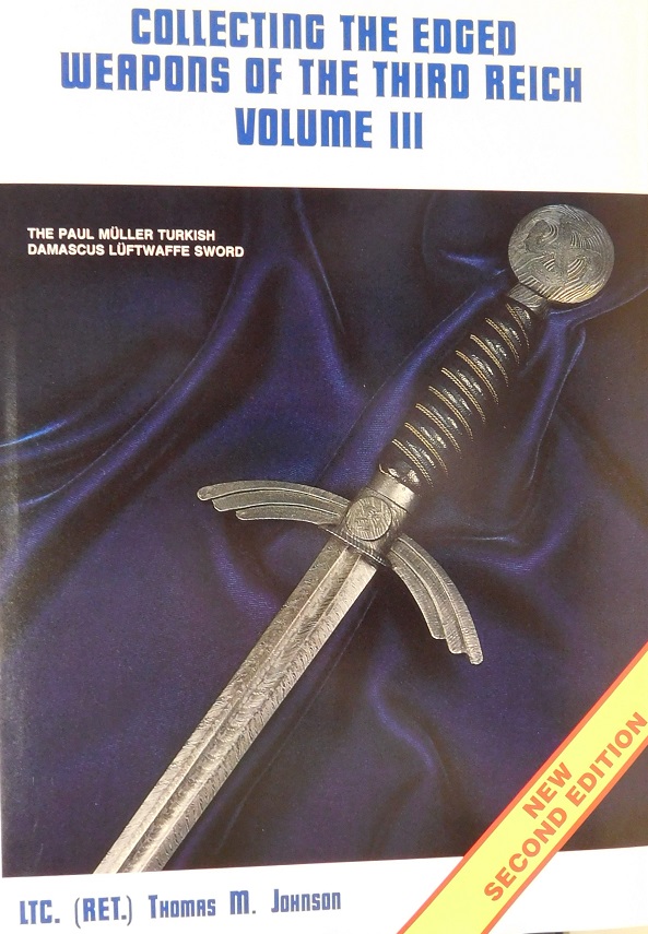 "Collecting the Edged Weapons of the Third Reich", Volume III