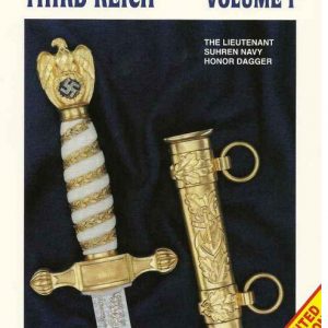 "Collecting the Edged Weapons of the Third Reich", Volume I