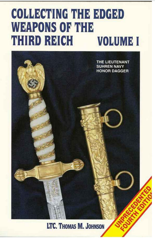 "Collecting the Edged Weapons of the Third Reich", Volume I